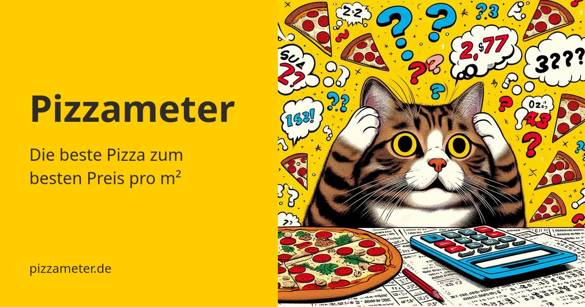 Pizzameter – Deine Wunschpizza zum besten Quadratmeterpreis finden